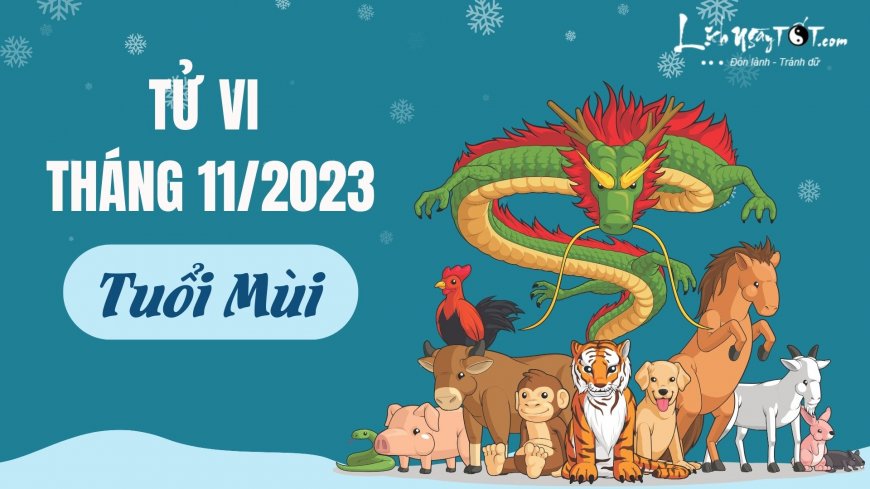 Tử vi tháng 11/2023 tuổi Mùi âm lịch: Có tiền nhưng tránh lãng phí, tương lai còn khó khăn